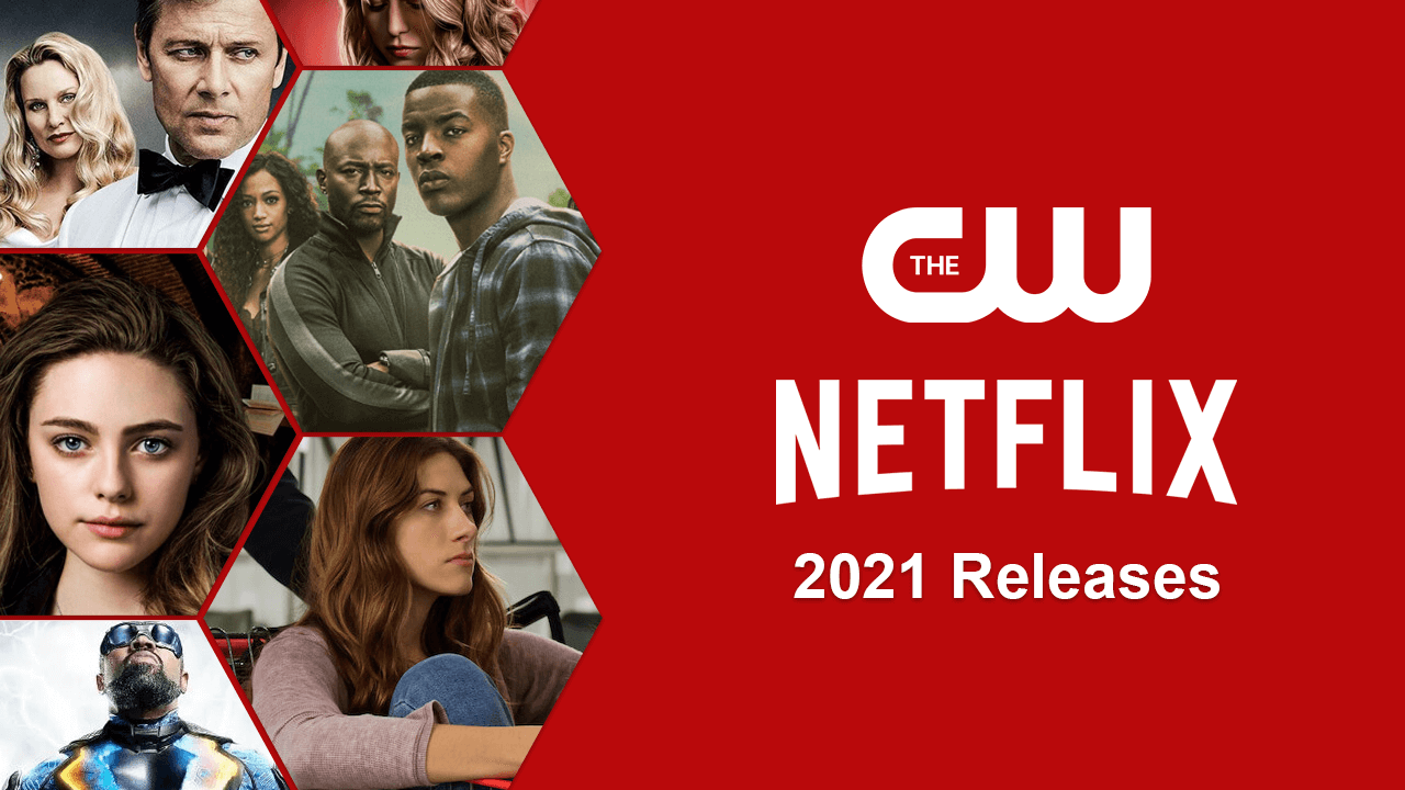 The CW Reveals Coming to Netflix in 2021 - TVShowsFinder.com